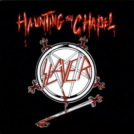 Slayer – Haunting the Chapel